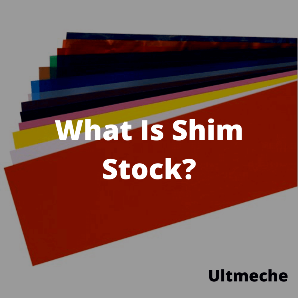 Ultmeche - What is Shim Stock? Featured Image