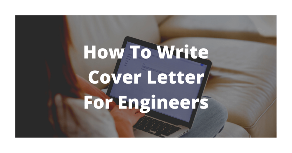 How To Write Cover Letter For Engineers - Featured Image