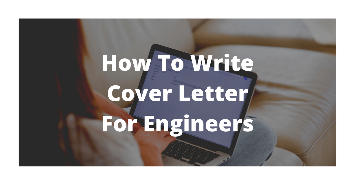 How To Write Cover Letter For Engineers - ULTMECHE