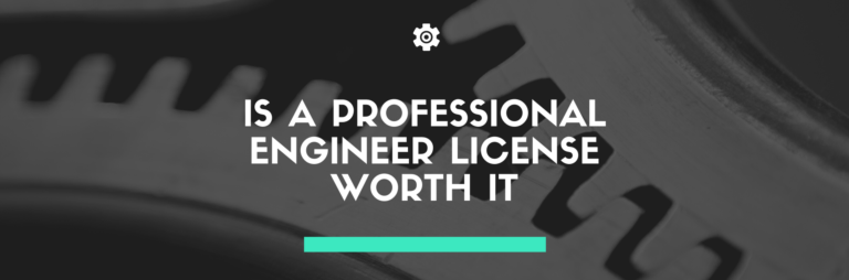 Is Professional Engineer License Worth It Mechanical ULTMECHE