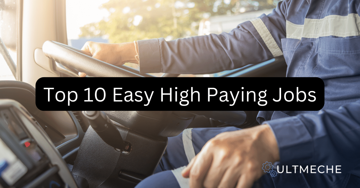 Top 10 Easy High Paying Jobs ULTMECHE