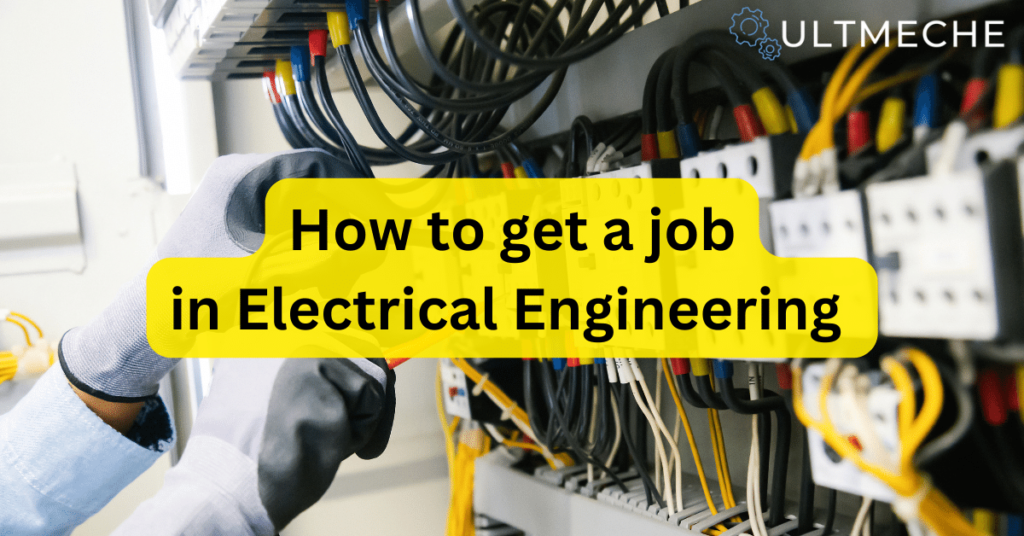 How to get a job in Electrical Engineering - Featured Image