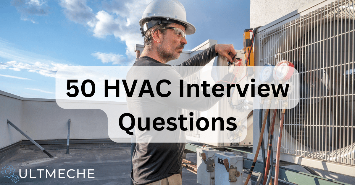 50 HVAC Interview Questions ULTMECHE