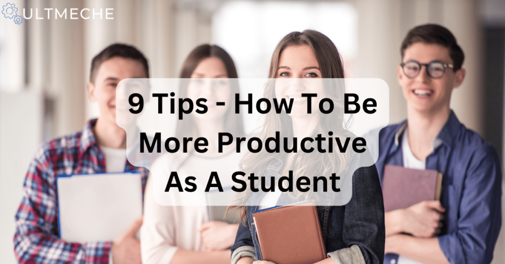 9 Tips - How to be more productive as a student featured image