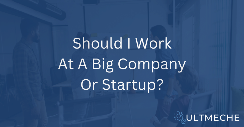 Should I Work At A Big Company Or Startup - Featured Image
