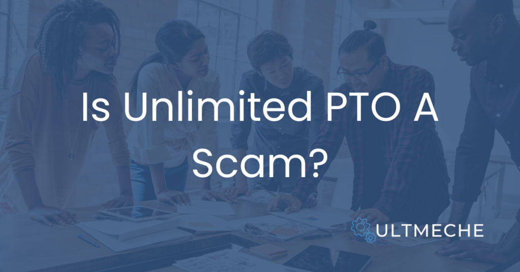 Is Unlimited PTO A Scam? - Featured Image